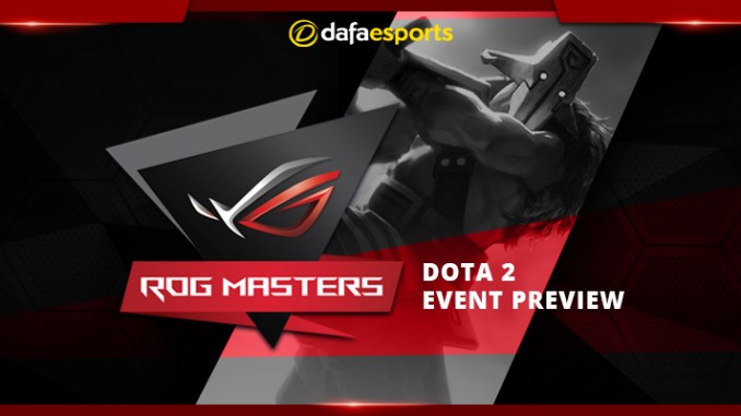 Dota 2 ROG Masters 2016 Preview